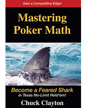 Mastering Poker Math by Chuck Clayton